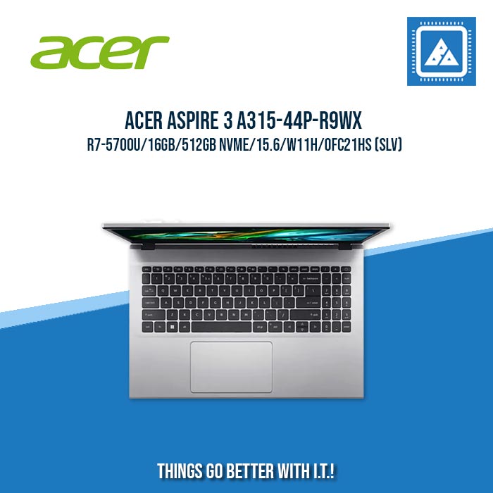 ACER ASPIRE 3 A315-44P-R9WX R7-5700U/16GB/512GB NVME | BEST FOR FREELANCERS LAPTOP ACER ASPIRE 3 A315-44P-R9WX R7-5700U/16GB/512GB NVME | BEST FOR FREELANCERS LAPTOP
